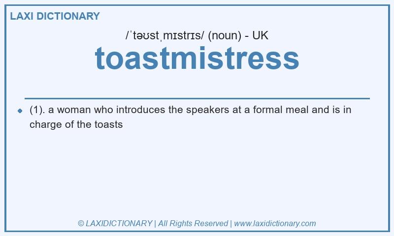 Definition toastmistress in British English