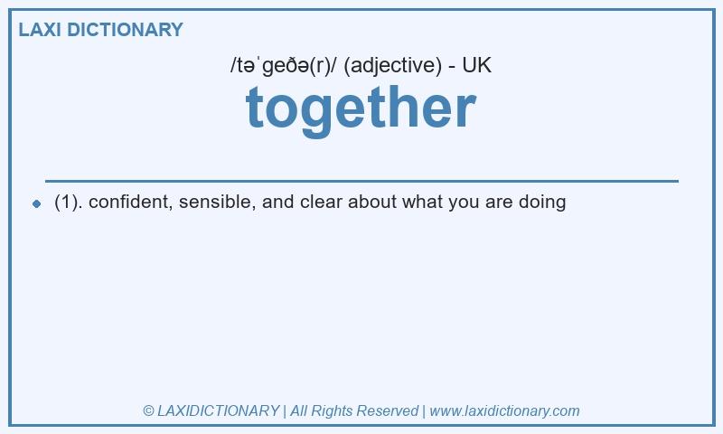 Definition together in British English