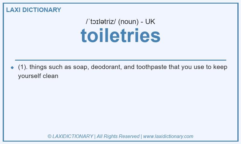 Definition toiletries in British English