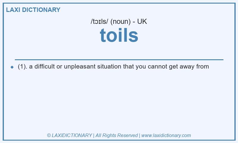 Definition toils in British English