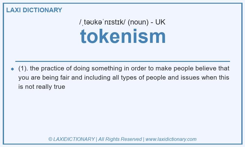 Definition tokenism in British English