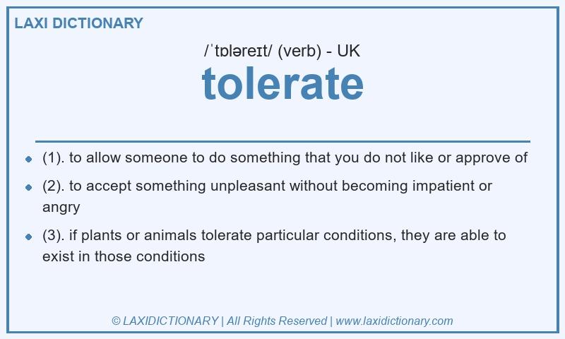 Definition tolerate in British English