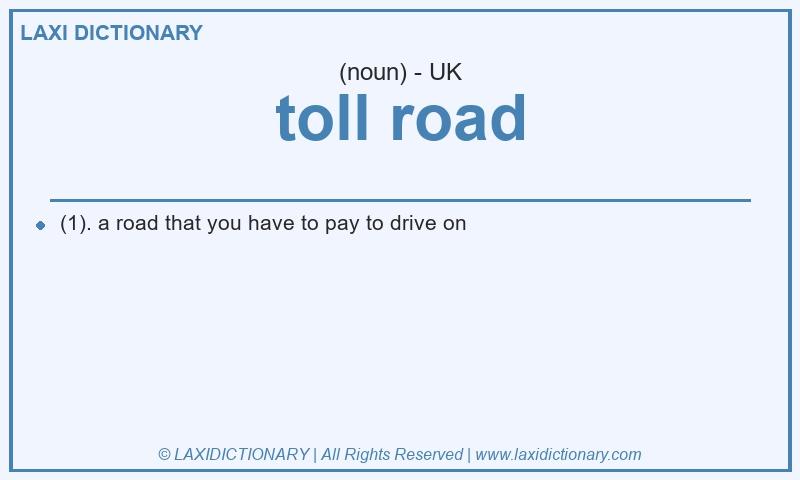 Definition toll road in British English