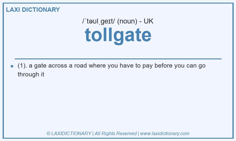Definition tollgate in British English