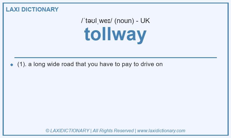 Definition tollway in British English