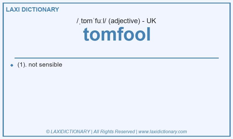 Definition tomfool in British English