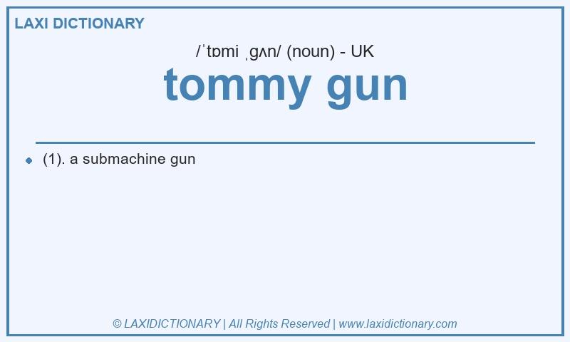 Definition tommy gun in British English