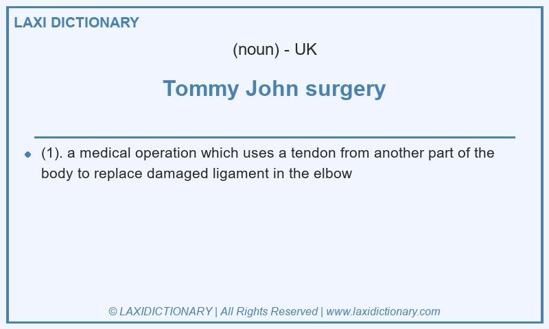 Definition Tommy John surgery in British English