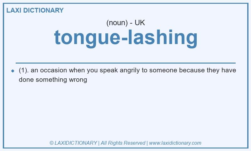 Definition tongue-lashing in British English