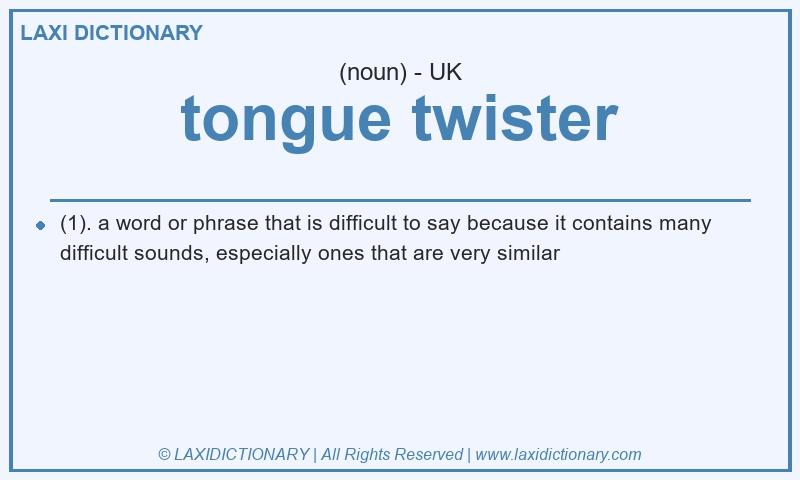 Definition tongue twister in British English