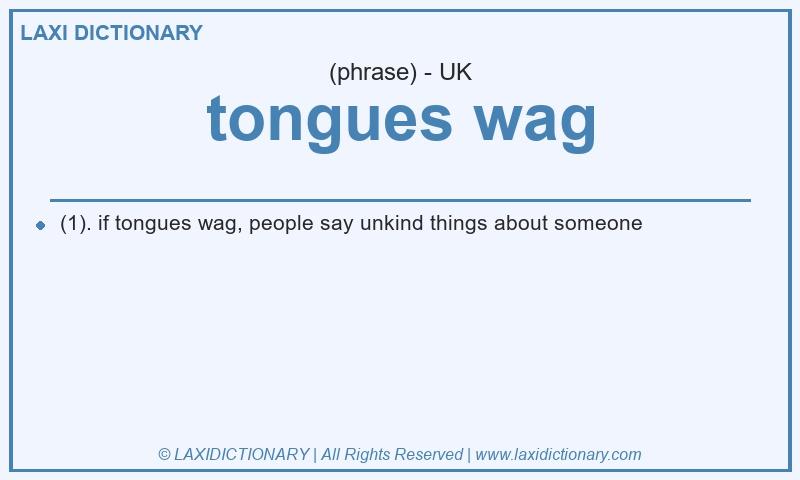 Definition tongues wag in British English