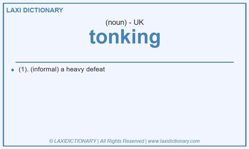 Definition tonking in British English