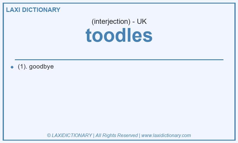 Definition toodles in British English