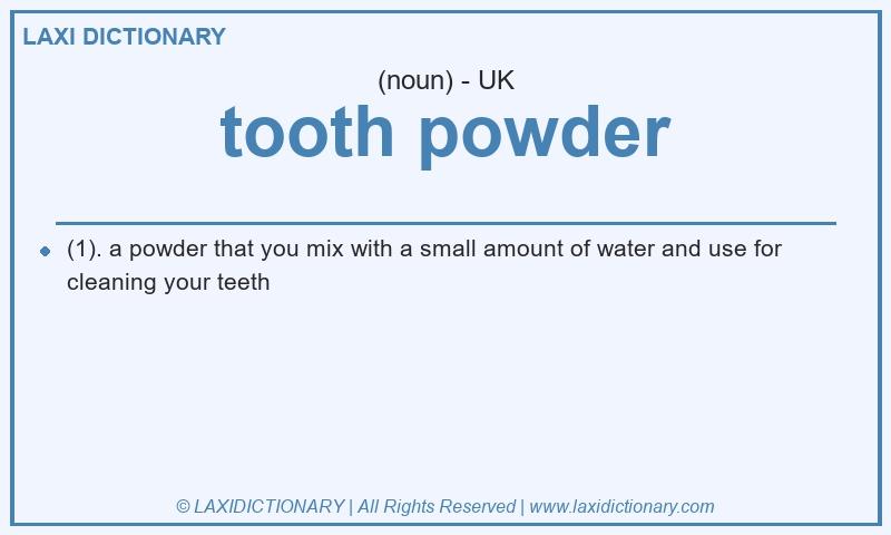 Definition tooth powder in British English