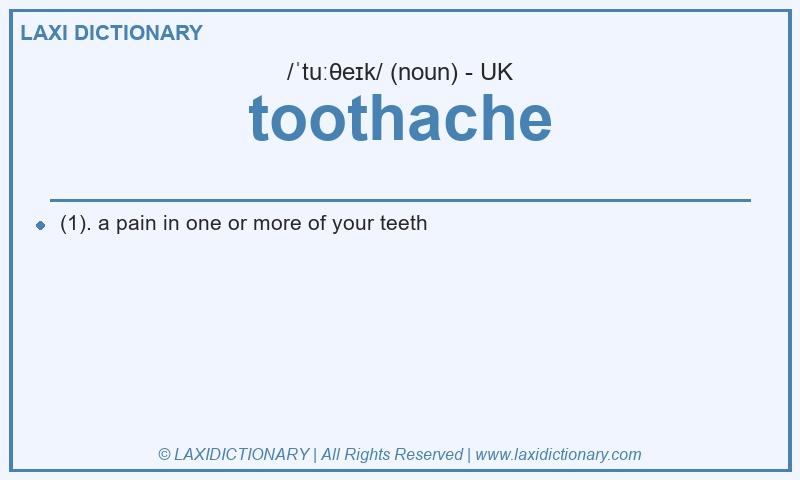 Definition toothache in British English