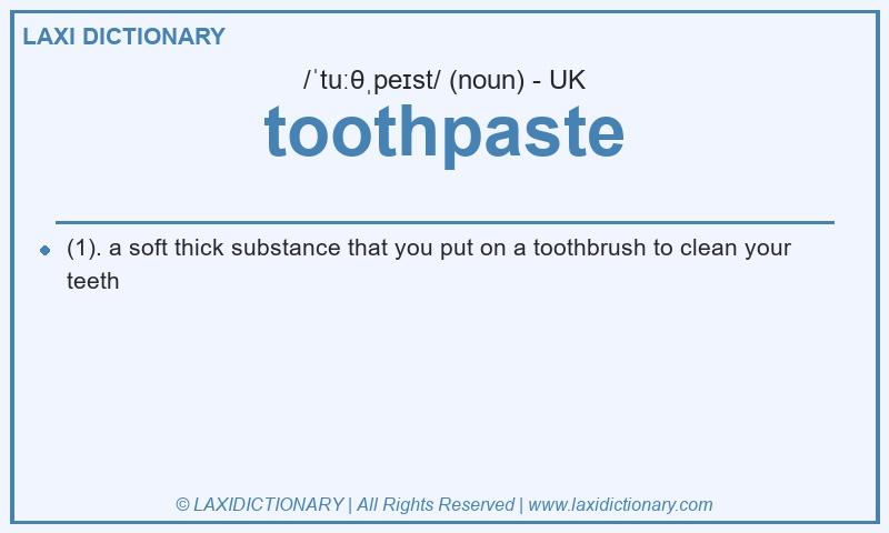 Definition toothpaste in British English
