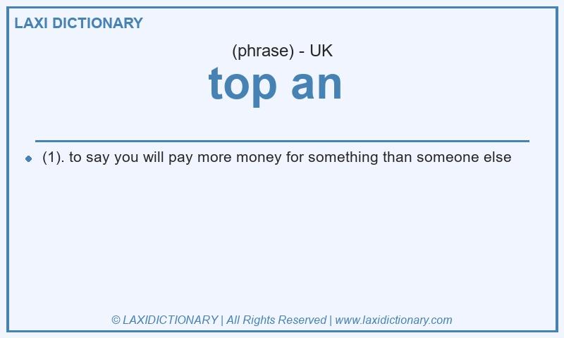 Definition top an  in British English