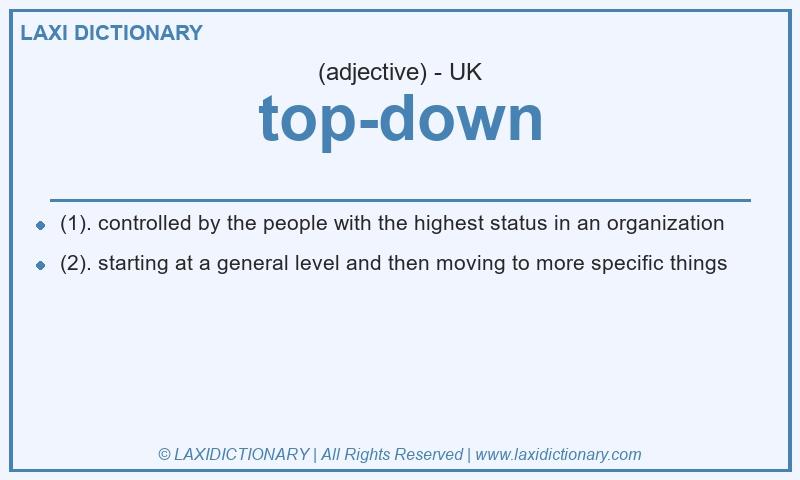 Definition top-down in British English