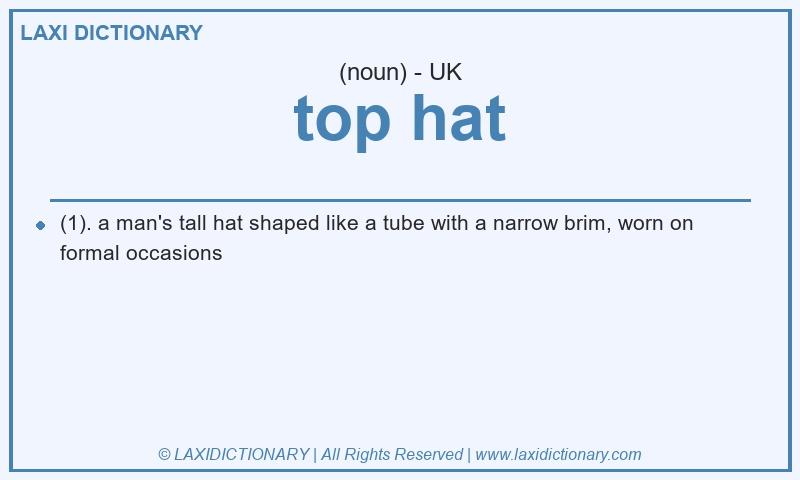 Definition top hat in British English