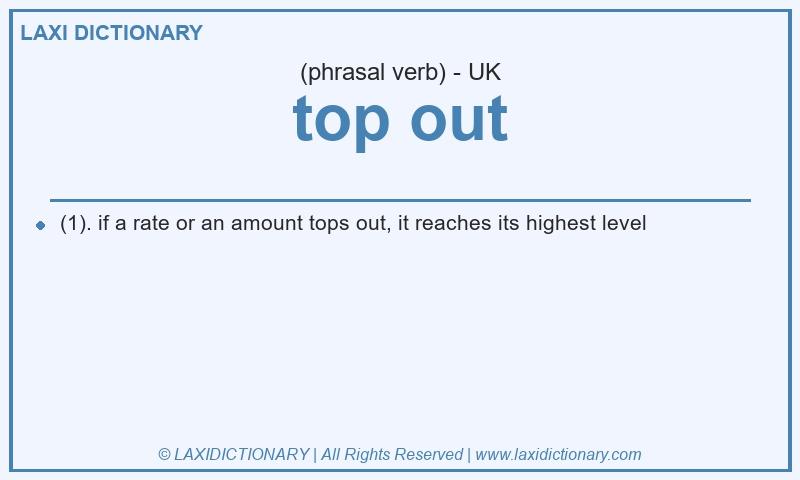Definition top out in British English