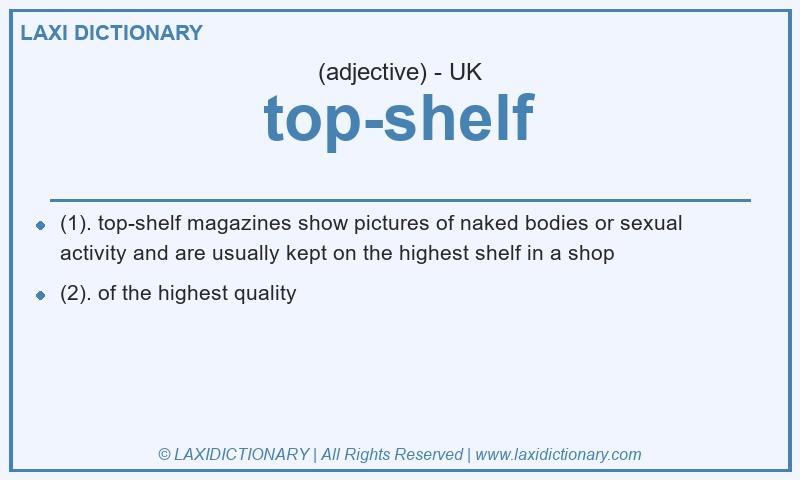 Definition top-shelf in British English