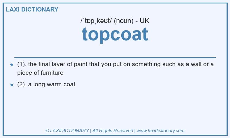 Definition topcoat in British English