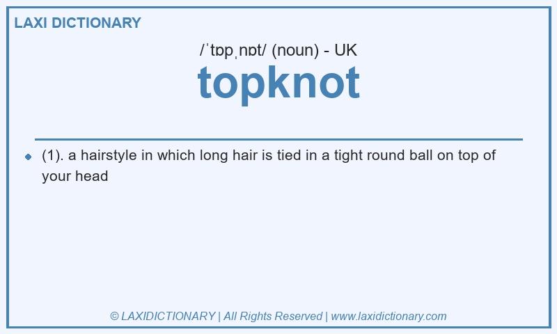 Definition topknot in British English