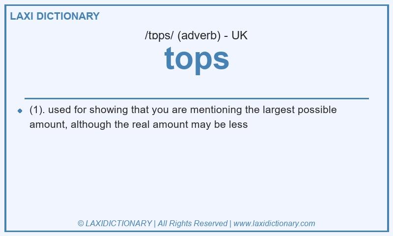 Definition tops in British English