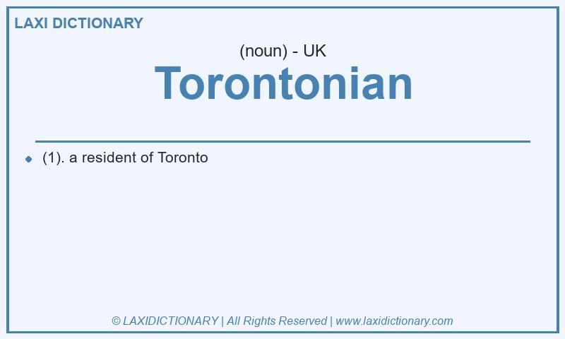 Definition Torontonian in British English