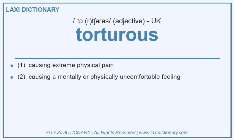 Definition torturous in British English