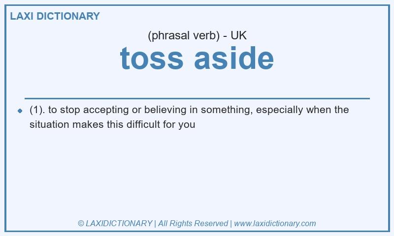 Definition toss aside in British English
