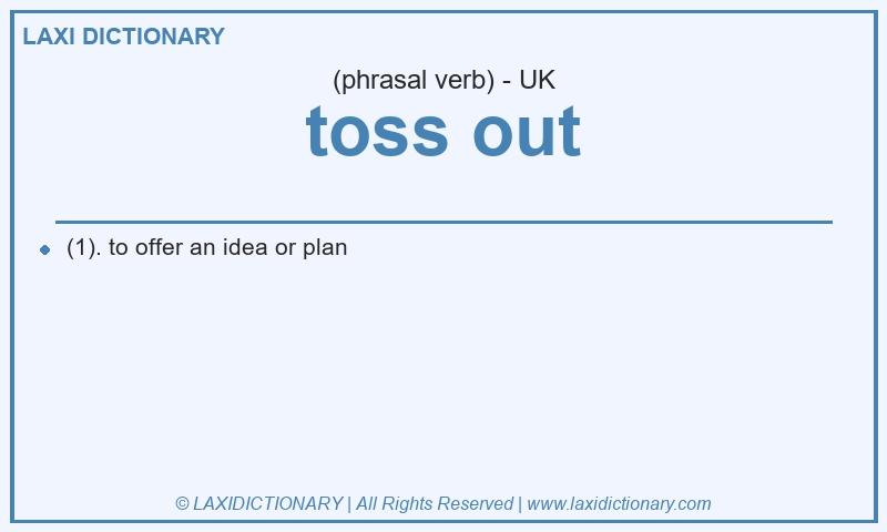 Definition toss out in British English
