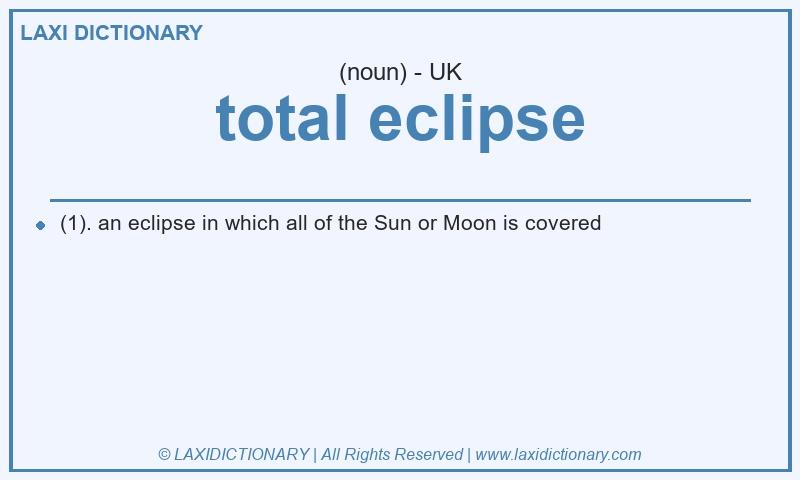 Definition total eclipse in British English