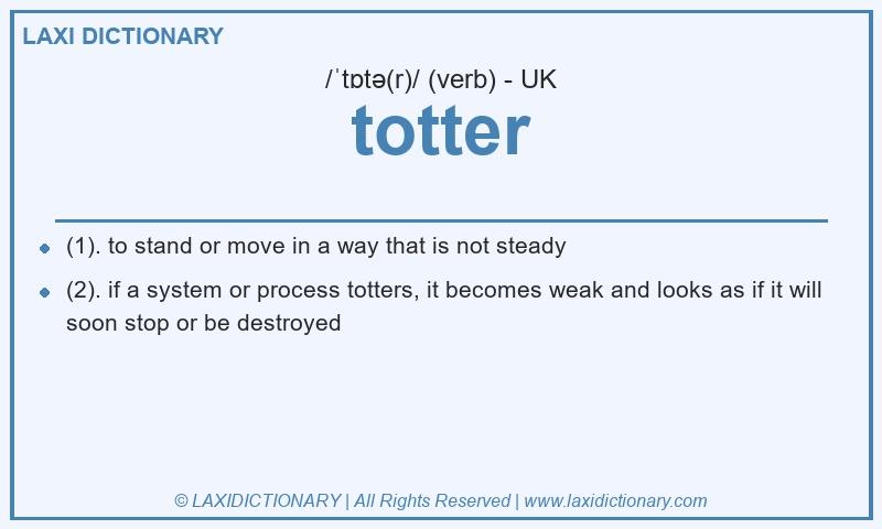 Definition totter in British English