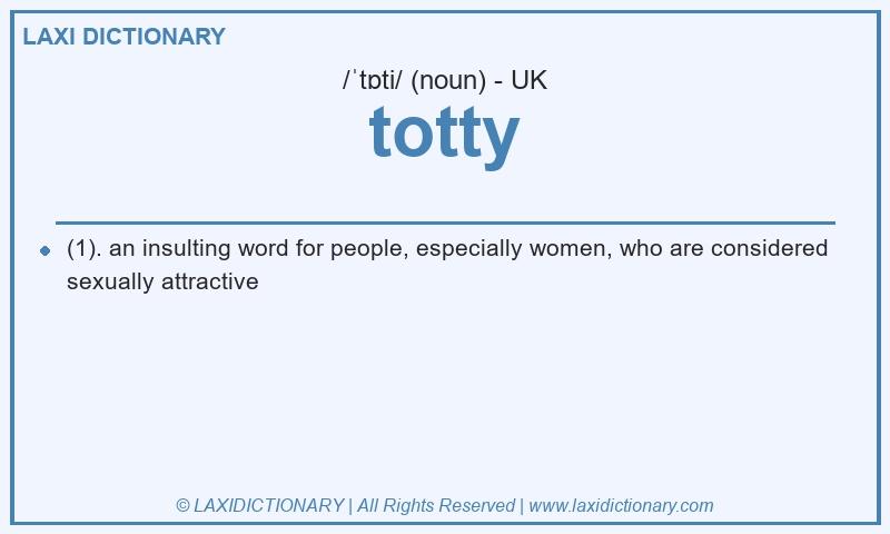 Definition totty in British English