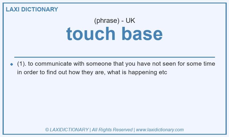 Definition touch base in British English