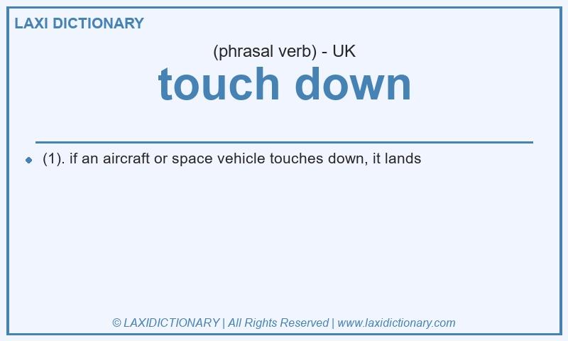Definition touch down in British English