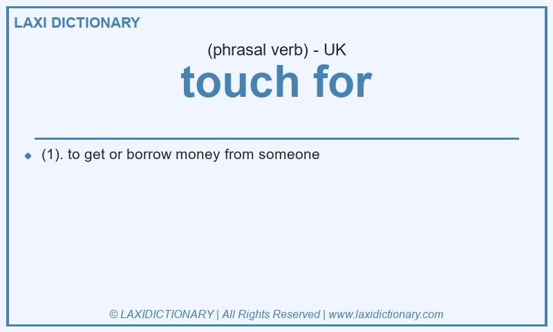 Definition touch for in British English