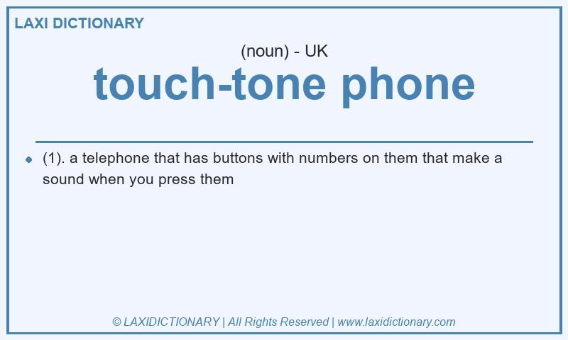 Definition touch-tone phone in British English