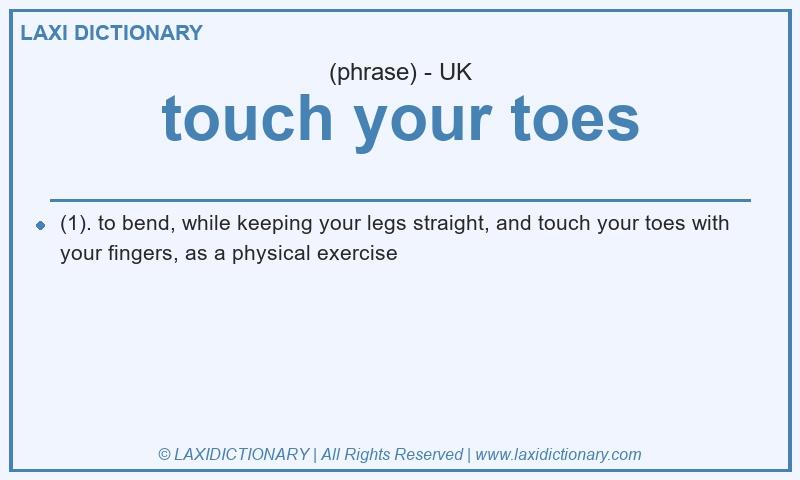 Definition touch your toes in British English
