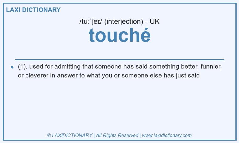 Definition touché in British English