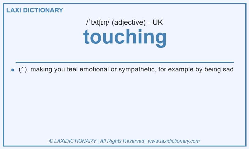 Definition touching in British English