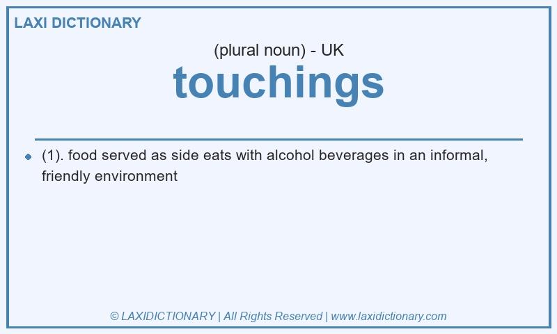 Definition touchings in British English