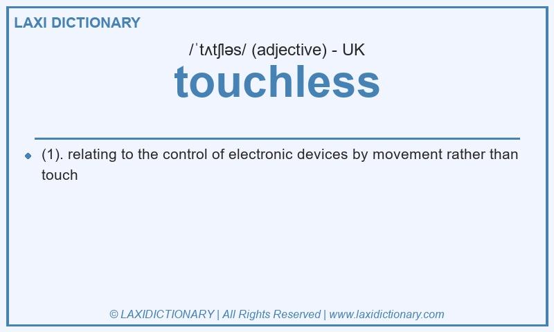 Definition touchless in British English
