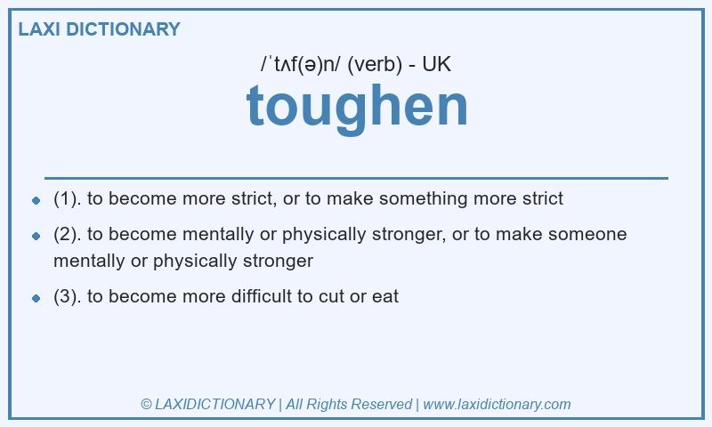 Definition toughen in British English