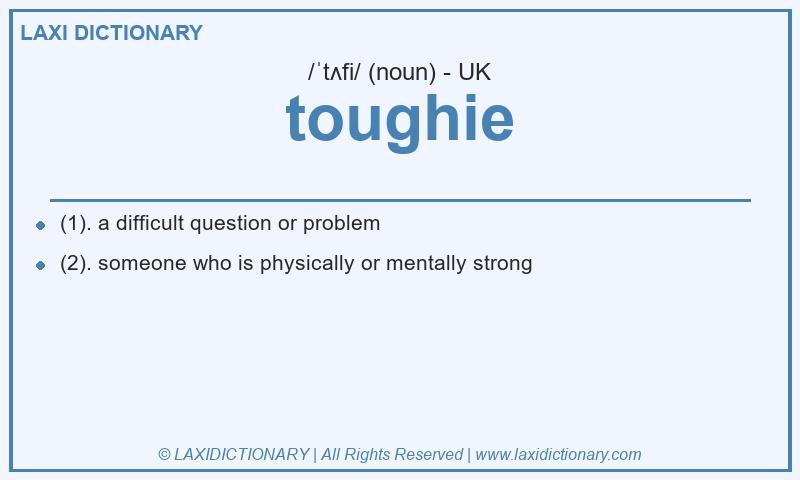 Definition toughie in British English