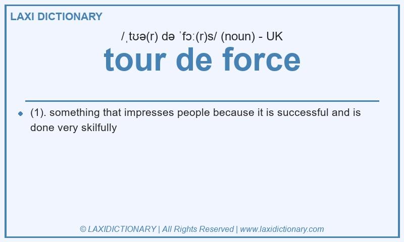Definition tour de force in British English
