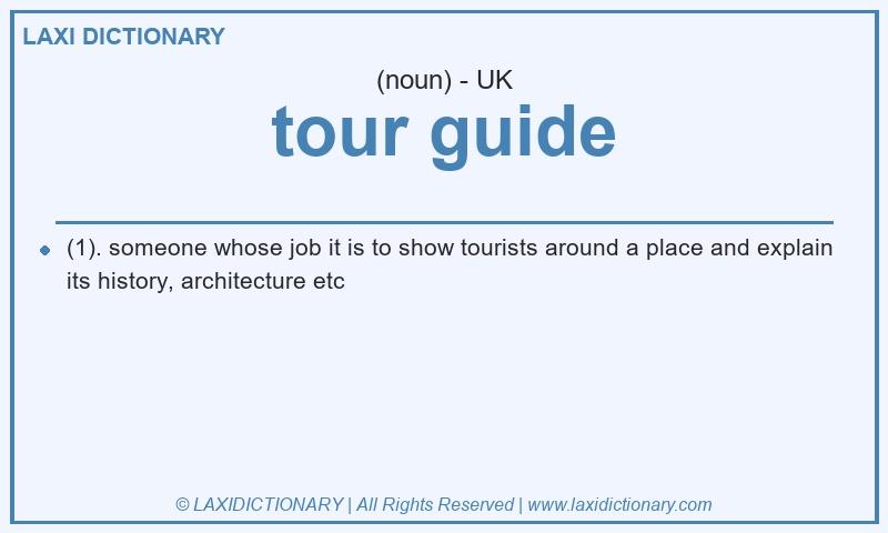 Definition tour guide in British English