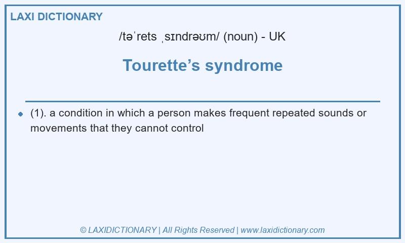 Definition Tourette’s syndrome in British English