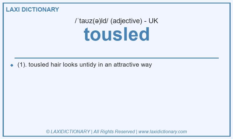 Definition tousled in British English